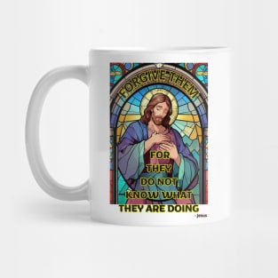 Forgive them, for they do not know what they are doing - Jesus Mug